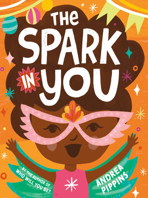 Title details for The Spark in You by Andrea Pippins - Wait list
